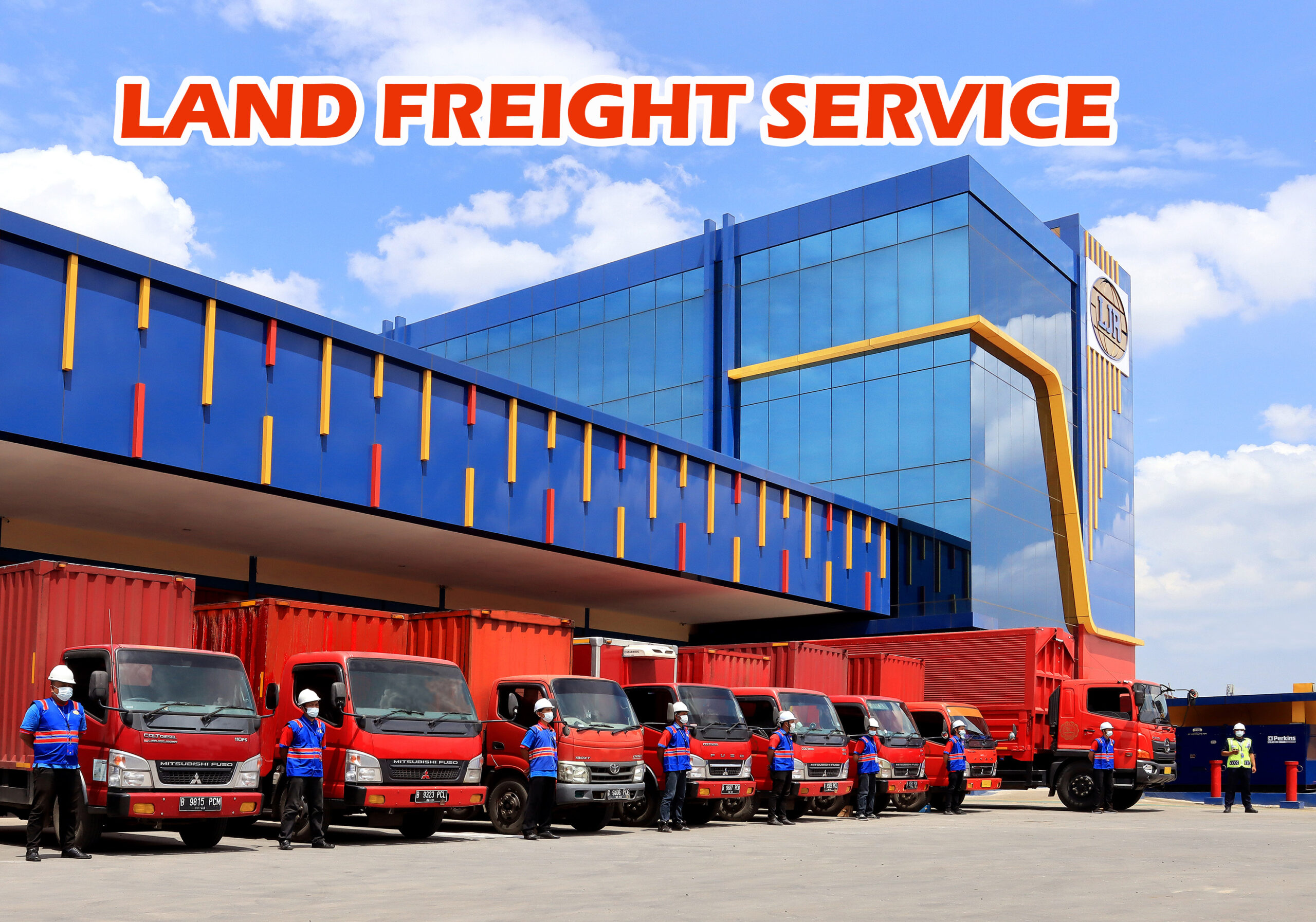LAND FREIGHT SERVICE LJR Logistics