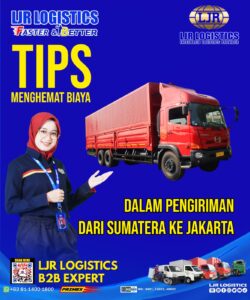 Kirim Lebih Hemat: Tips dari Sumatera ke Jakarta